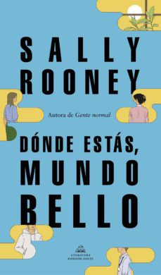Dónde estás mundo bello (Spanish language, 2021, Penguin Random House)