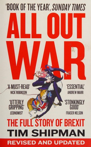 Tim Shipman: All out war (2017, William Collins)