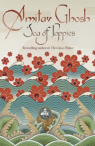 Sea of Poppies (Paperback, 2008, Brand: Farrar, Straus and Giroux, Farrar, Straus and Giroux)