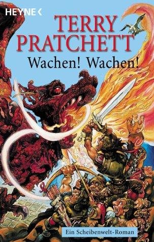 Wachen. Wachen. Ein Roman von der bizarren Scheibenwelt. (Paperback, German language, 1999, Heyne)
