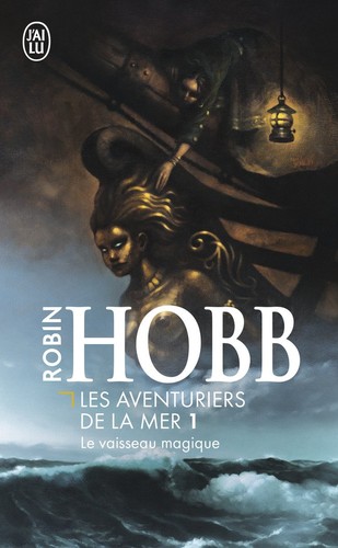 Robin Hobb: Le vaisseau magique (Paperback, Français language, 2003, J'ai lu)
