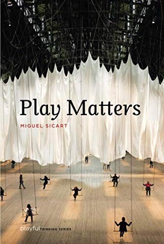 Play Matters (Paperback, 2017, MIT Press)