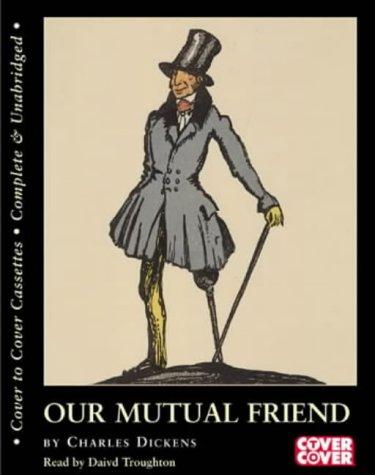 Our Mutual Friend (AudiobookFormat, 2002, BBC Audiobooks Ltd)