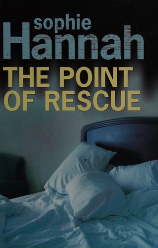 Sophie Hannah: The point of rescue (2008, Windsor)