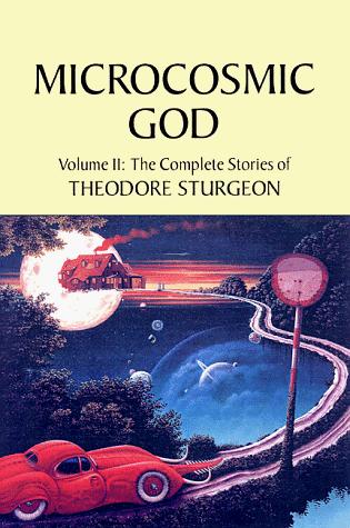 Microcosmic God: Volume II (Paperback, 1998, North Atlantic Books)