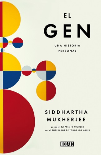 Siddhartha Mukherjee, Dennis Boutsikaris: El gen (Paperback, Spanish language, 2017, Penguin Random House)