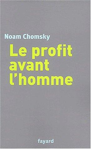 Noam Chomsky: Le profit avant l'homme (Paperback, French language, 2003, Fayard)