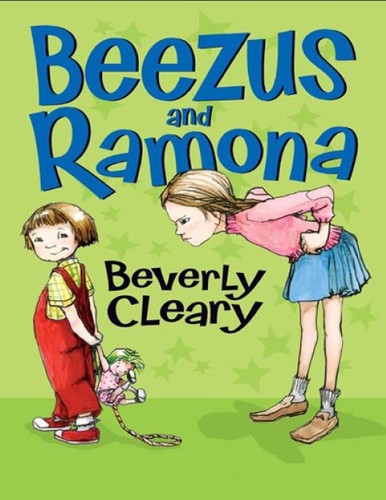 Beverly Cleary: Beverly Cleary - BeeZus and Ramona (2006, HarperCollins e-books)