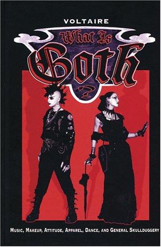 What is Goth? (Hardcover, 2004, Weiser Books)