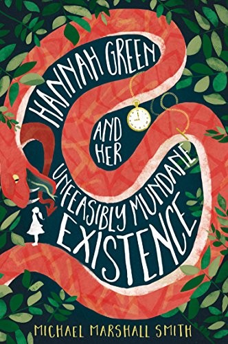 Hannah Green and Her Unfeasibly Mundane Existence (Paperback, 2018, HarperVoyager)
