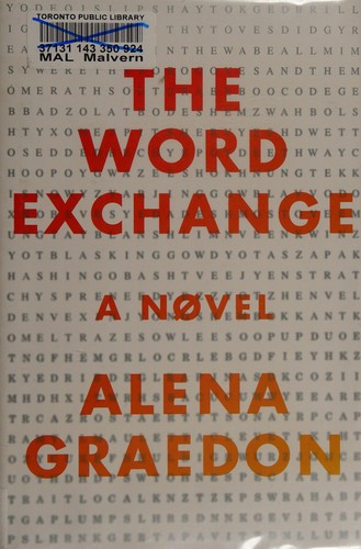 Alena Graedon: The word exchange (2014, Bond Street Books, Doubleday Canada)