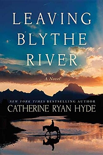 Catherine Ryan Hyde: Leaving Blythe River (Hardcover, 2016, Center Point Pub)