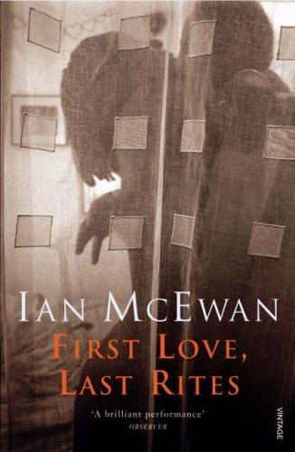First Love, Last Rites (Paperback, 1997, Vintage)