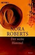 Nora Roberts: Der weite Himmel. (Paperback, German language, 1998, Heyne)