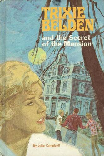 Trixie Beldon and the Secret of the Mansion (Hardcover, 1970, Western Publishing Co.)