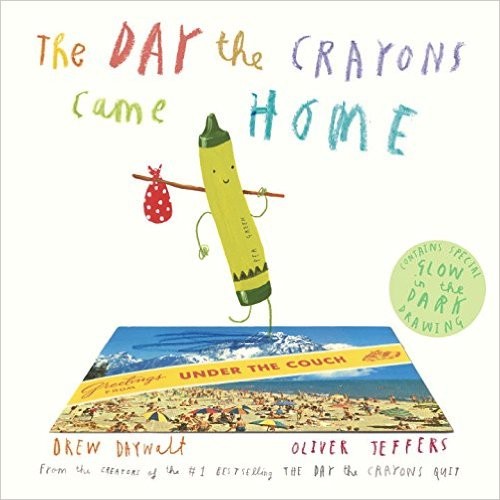 Drew Daywalt: The Day the Crayons Came Home (Hardcover, 2015, Philomel Books)