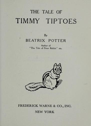 The tale of Timmy Tiptoes (Hardcover, 1939, F. Warne)