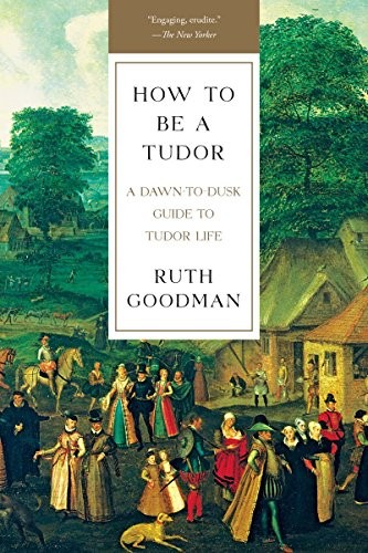 How To Be a Tudor (2017, Liveright)