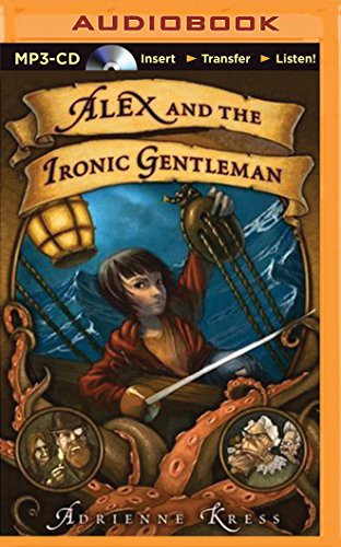 Alex and the Ironic Gentleman (AudiobookFormat, 2015, Brilliance Audio)