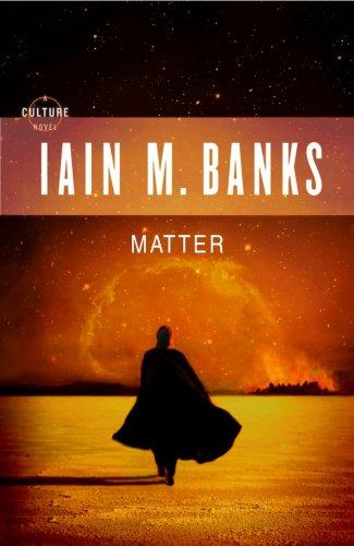 Iain M. Banks: Matter (Hardcover, 2008, Orbit)