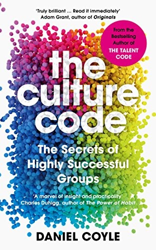 Daniel Coyle: The culture code (2018)