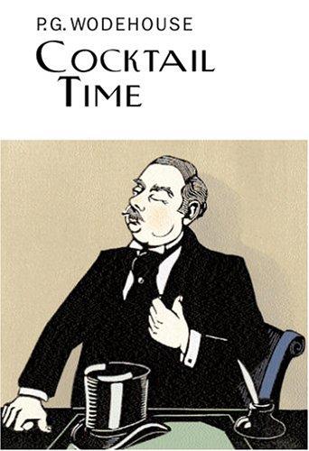 P. G. Wodehouse: Cocktail time (2004, Overlook Press)