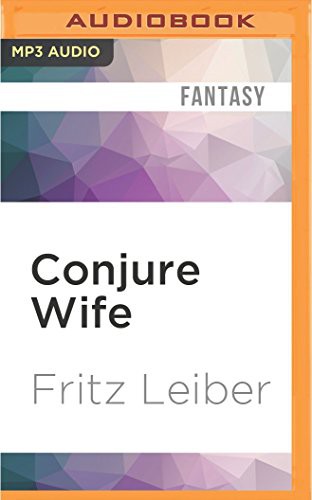 Conjure Wife (AudiobookFormat, 2016, Audible Studios on Brilliance, Audible Studios on Brilliance Audio)