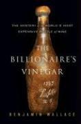 Benjamin Wallace: The Billionaire's Vinegar (Hardcover, 2008, Crown)