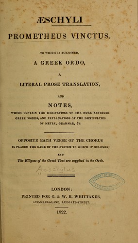 Æschyli Prometheus vinctus (Ancient Greek language, 1822, G. & W. B. Whittaker)
