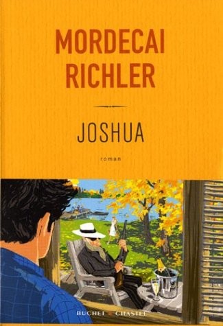 Mordecai Richler: Joshua (French language, 2004, Buchet-Chastel)