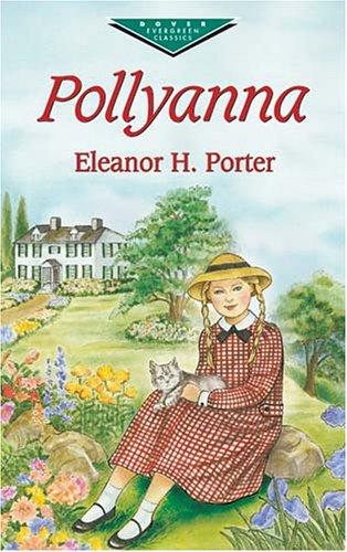 Eleanor Hodgman Porter: Pollyanna (2003, Dover Publications)