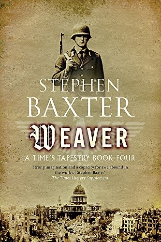 Stephen Baxter: Weaver (Paperback, Gollancz)
