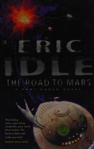 Eric Idle: The road to Mars (2000, Vintage Books)