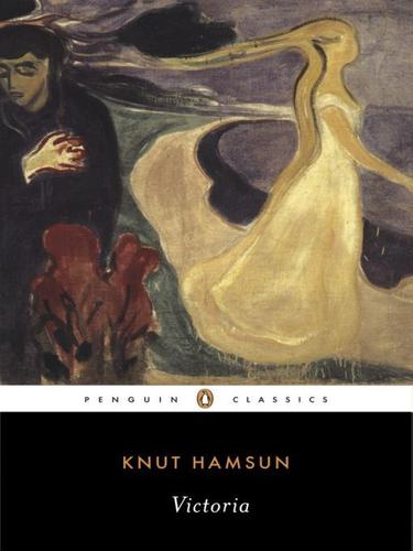 Knut Hamsun: Victoria (EBook, 2009, Penguin USA, Inc.)