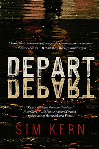 Sim Kern: Depart, Depart! (Paperback, 2020, Stelliform Press)