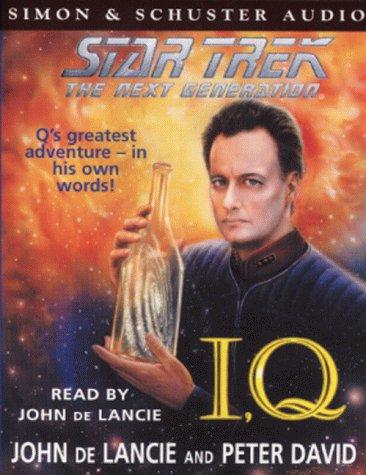 Peter David, John de Lancie: I, Q (AudiobookFormat, 1999, Simon & Schuster (Trade Division))