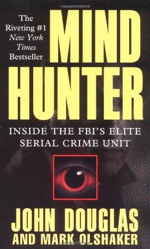 Mark Olshaker, John E. Douglas: Mind Hunter (1996)