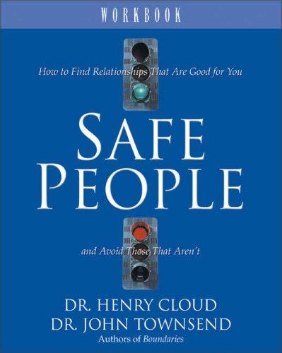 Henry Cloud, John Sims Townsend: Safe People Workbook (Paperback, 1995, Zondervan)