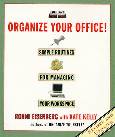 Ronni Eisenberg: Organize your office! (1998, Hyperion)