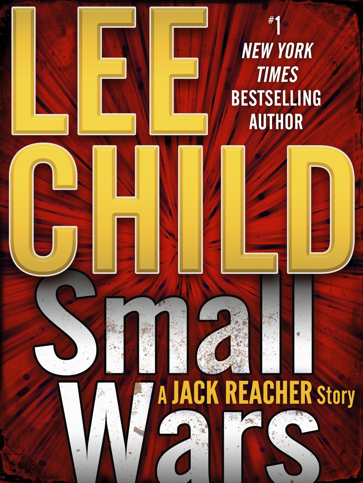 Lee Child: Small Wars (EBook, 2015, Delacorte)