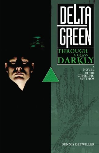 Delta Green (Paperback, 2012, Arc Dream Publishing)