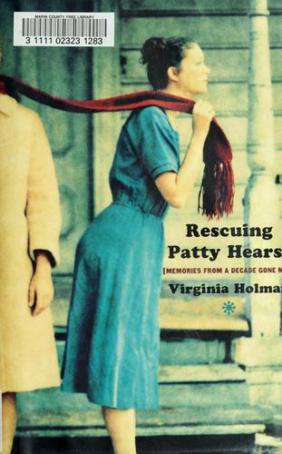 Rescuing Patty Hearst (2003, Simon & Schuster)