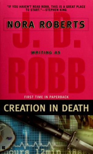 Nora Roberts: Creation in Death (In Death #25) (EBook, 2008, Berkley)