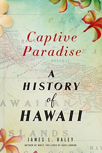 James L. Haley: Captive Paradise (Paperback, 2015, Griffin, St. Martin's Griffin)