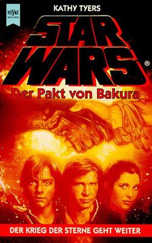 Kathy Tyers: Star Wars. Der Pakt von Bakura. (Paperback, German language, 1994, Heyne)