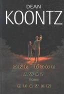 Dean R. Koontz: One door away from heaven (2002, Thorndike Press)