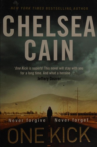 Chelsea Cain: One kick (2014, Simon & Schuster)