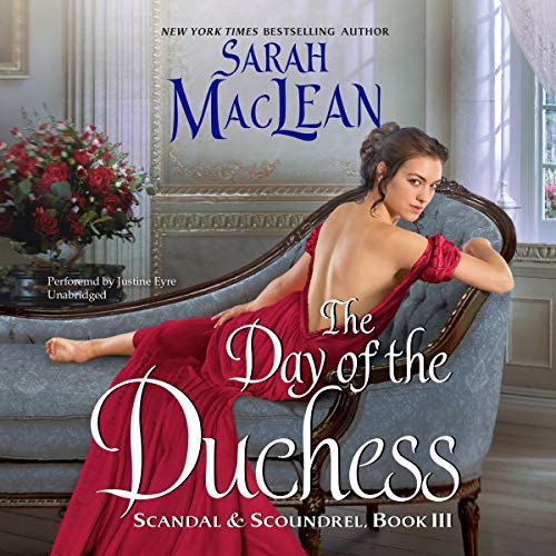 Sarah MacLean: The Day of the Duchess (AudiobookFormat, 2017, HarperAudio, HarperCollins Publishers and Blackstone Audio)