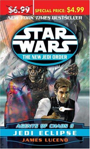 Star Wars   The New Jedi Order   Agents of Chaos II: Jedi Eclipse (Star Wars: the New Jedi Order) (Paperback, 2005, Del Rey)