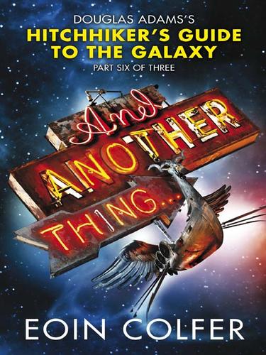 And Another Thing ... (EBook, 2009, Penguin Group UK)